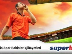 Süperbahis Spor Bahisleri Şikayetleri