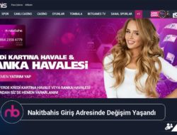 Nakitbahis Giriş Adresinde Değişim Yaşandı