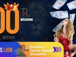 Bahislion Casino Oyunları Şikayetleri