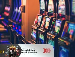 Bosforbet Canlı Destek Şikayetleri