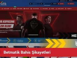 Betmatik Bahis Şikayetleri